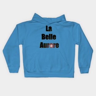 La Belle Aurore Kids Hoodie